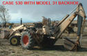 CASE 530 AND MODEL 31 BACKHOE